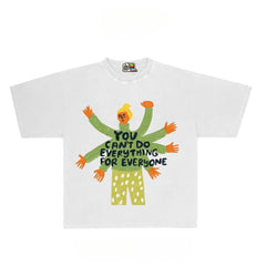 Street Philanthropist You can't do anything for everyone tees Details