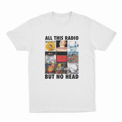 Unseen Echoes All This Radio, Still No Head T-Shirt Details