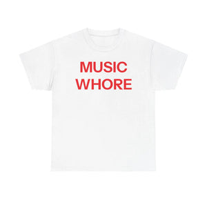 Unseen Echoes MUSIC WHORE Graphic Tee – For the Unapologetic Music Addict