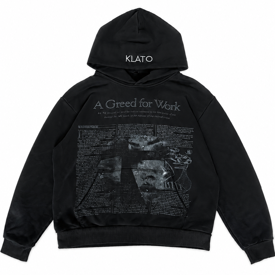 "a greed for work" Hoodie