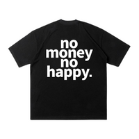 Unseen Echoes Truth Tee: No Money, No Happy