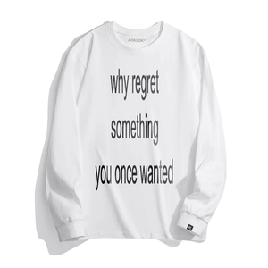 Unseen Echoes No Regrets Long Sleeve