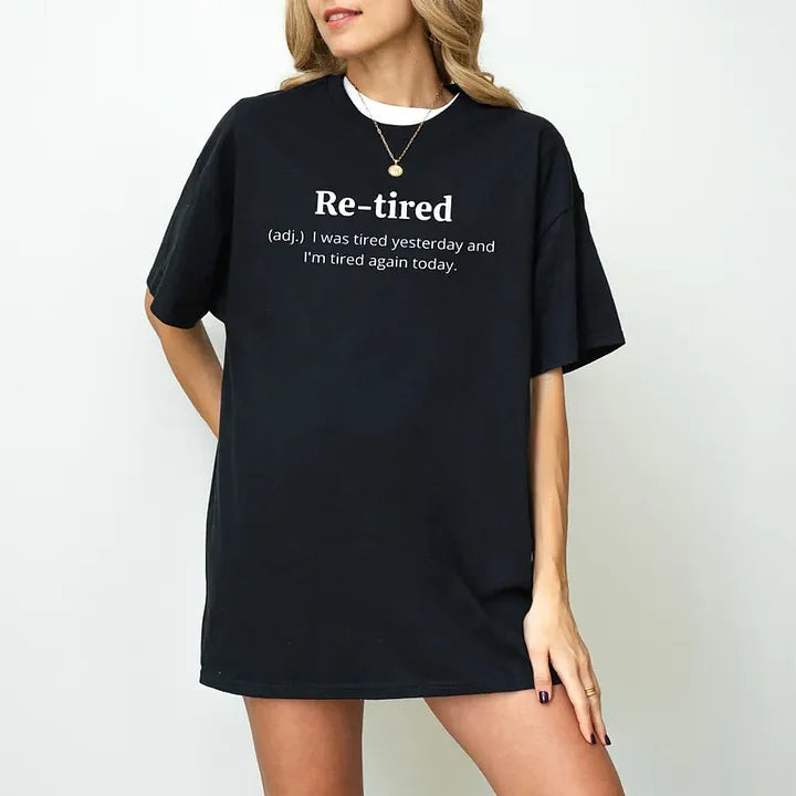 “Re-tired” Graphic Oversized T-Shirt
