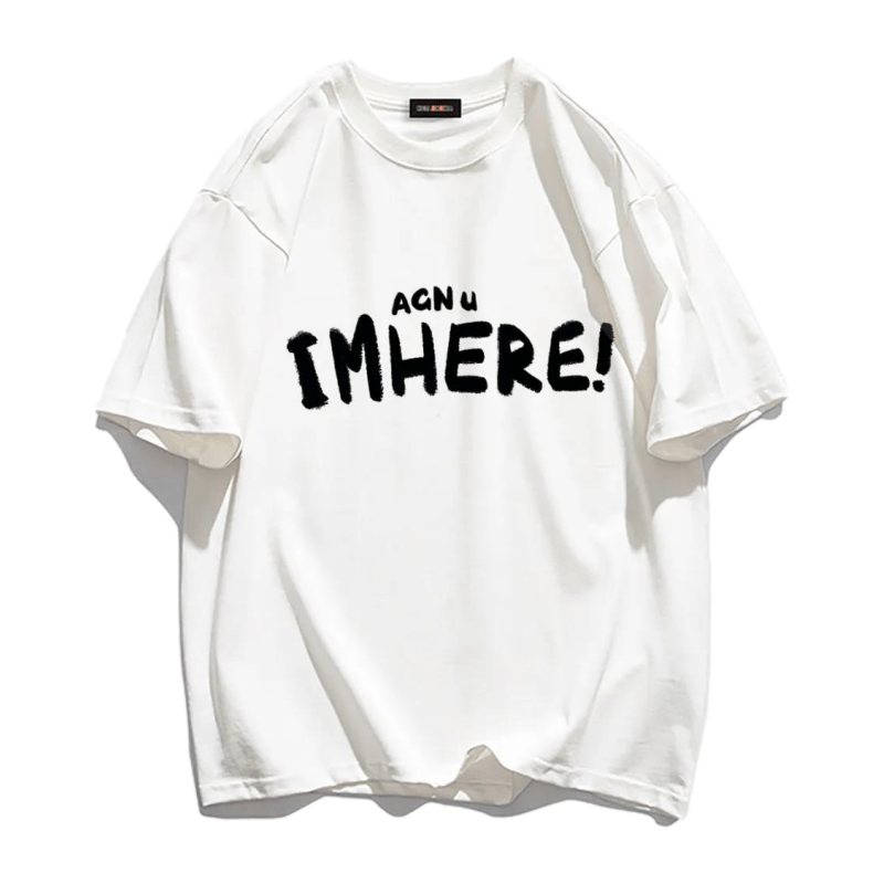 I am Here Letter Print T-shirt